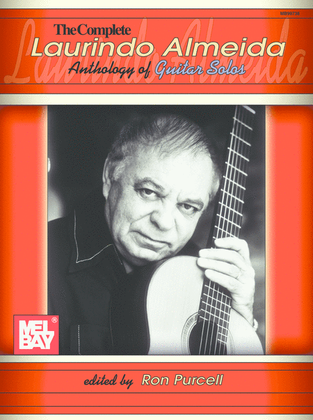 The Complete Laurindo Almeida Anthology of Guitar Solos