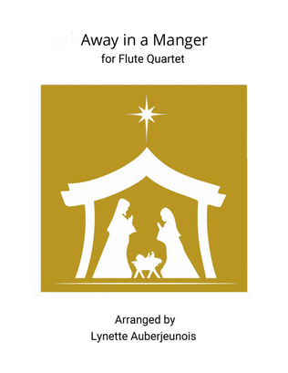 Book cover for Away in a Manger - Flute Quartet