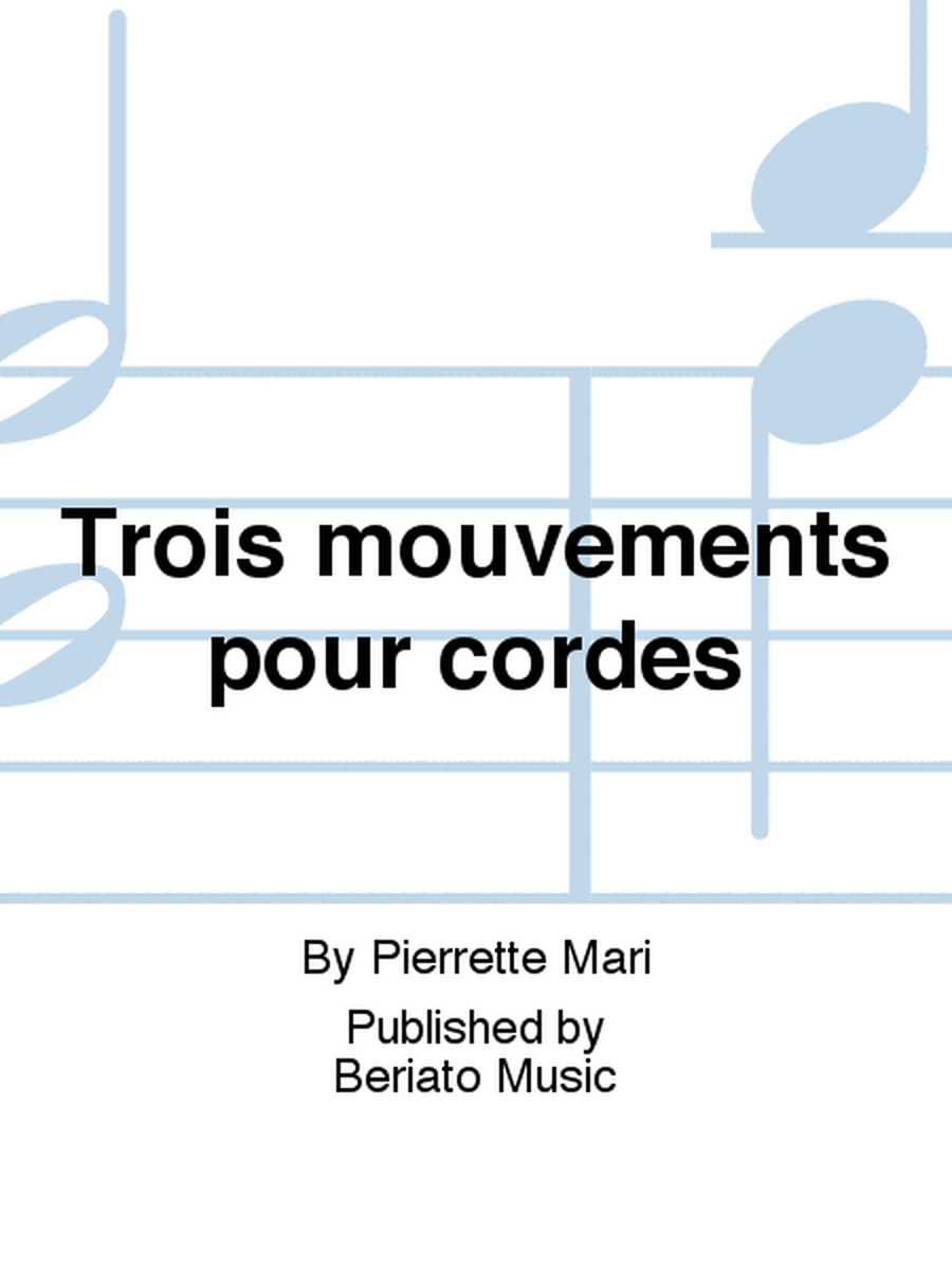 Trois mouvements pour cordes