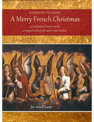 A Merry French Christmas: 14 traditional French carols arranged in form of rondos and sonatas