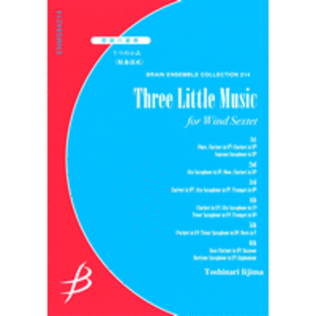 Book cover for Three Little Music for Wind Sextet