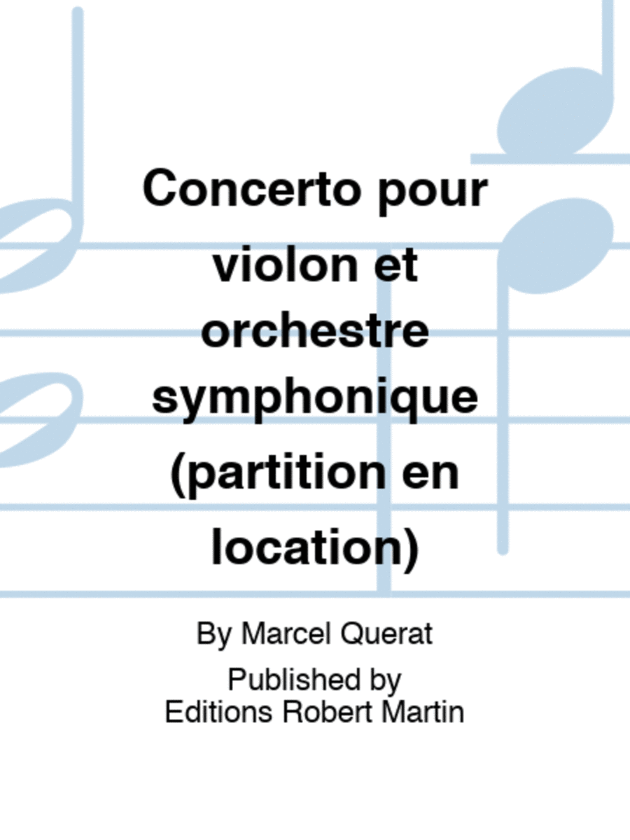 Concerto pour violon et orchestre symphonique (partition en location)