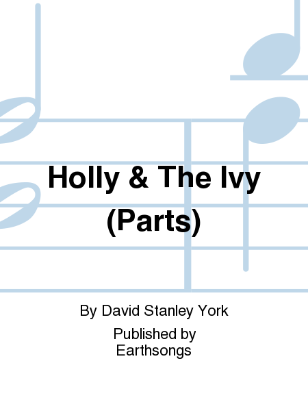 The Holly and The Ivy - Parts
