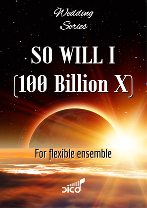 So Will I (100 Billion X)