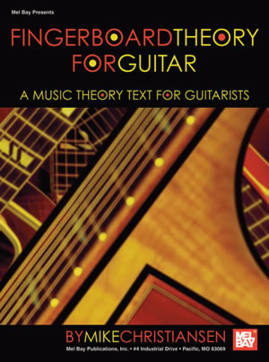 Fingerboard Theory for Guitar-A Music Theory Text for Guitarists