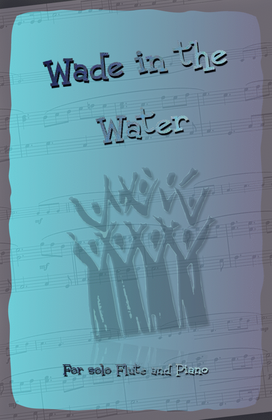 Book cover for Wade in the Water, Gospel Song for Flute and Piano