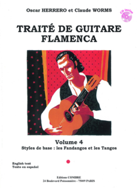 Traite guitare flamenca Vol.4 - Styles de base Fandangos et Tangos