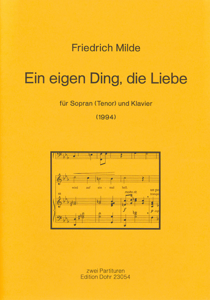 Ein eigen Ding, die Liebe für Sopran (Tenor) und Klavier (1994)