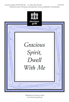 Book cover for Gracious Spirit, Dwell With Me