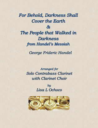 Book cover for For Behold & The People That Walked from Handel's Messiah for Solo Contrabass Clarinet & Clarinet Ch