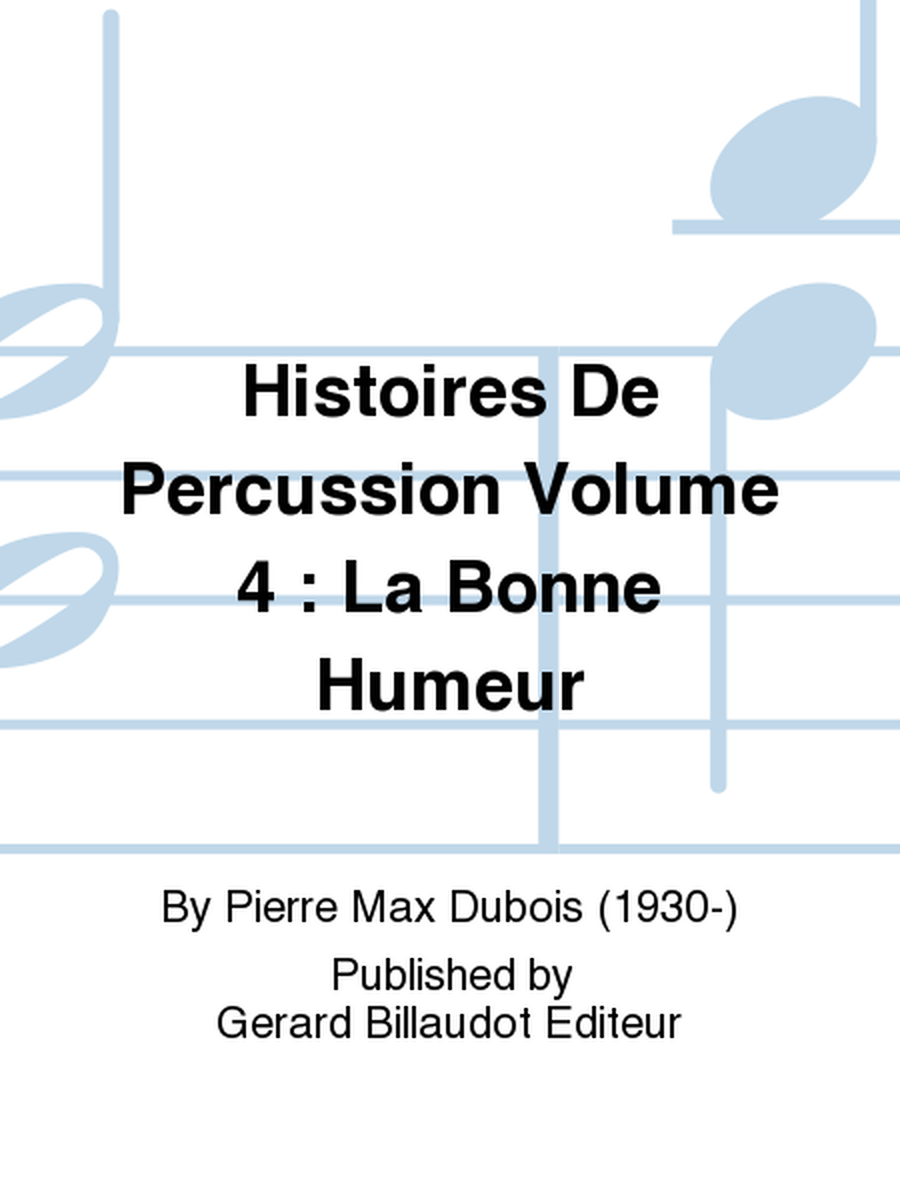 Histoires De Percussion Volume 4 : La Bonne Humeur