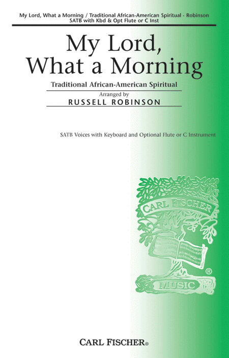 African-American Spiritual: My Lord What a Morning