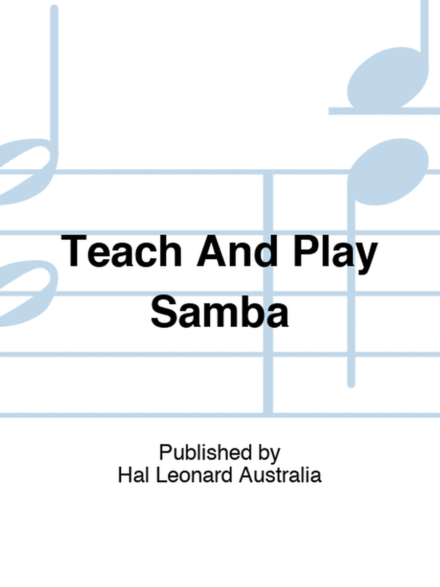 Teach And Play Samba