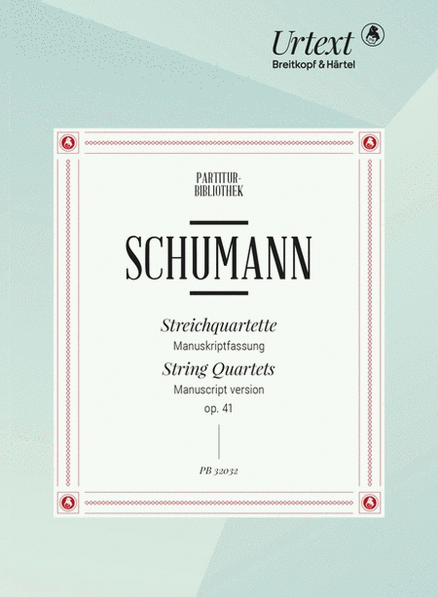 Schumann - String Quartets Op 41 Nos 1-3 Study Score