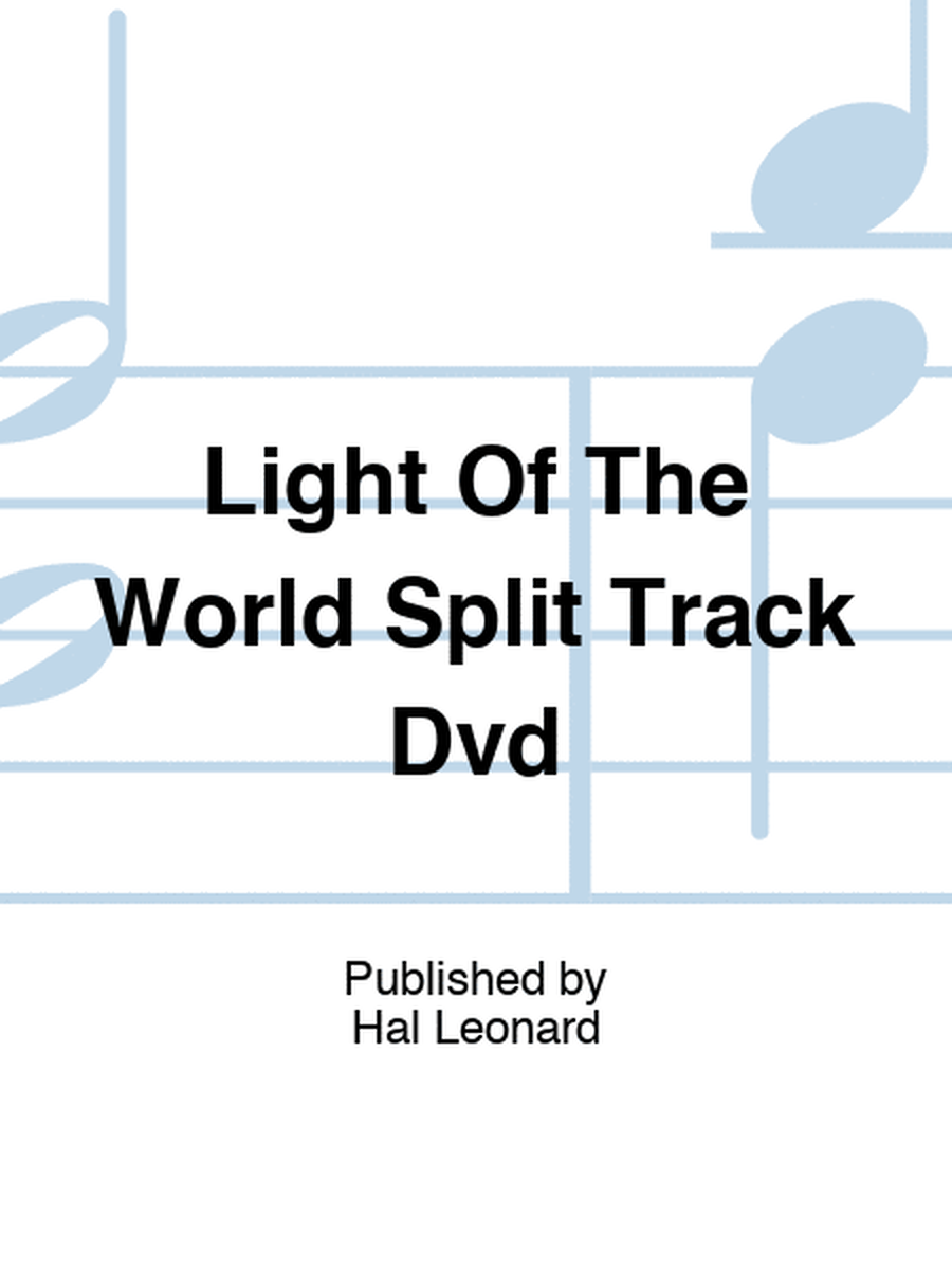 Light Of The World Split Track Dvd
