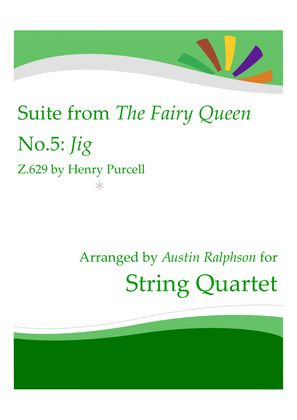 Book cover for The Fairy Queen (Purcell) No.5: Jig - string quartet