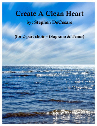 Book cover for Create A Clean Heart (for 2-part choir - (Soprano & Tenor)