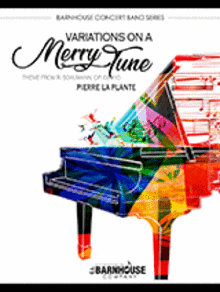 Variations On A Merry Tune: Theme from R. Schumann, Op. 68 #10