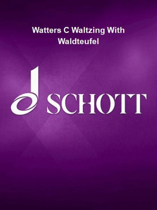 Book cover for Watters C Waltzing With Waldteufel