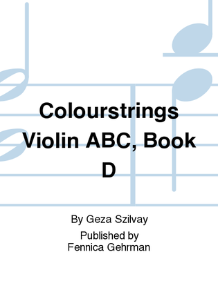 Book cover for Colourstrings Violin ABC, Book D