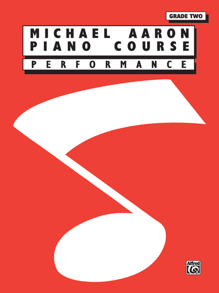 Michael Aaron Piano Course: Performance, Grade 2