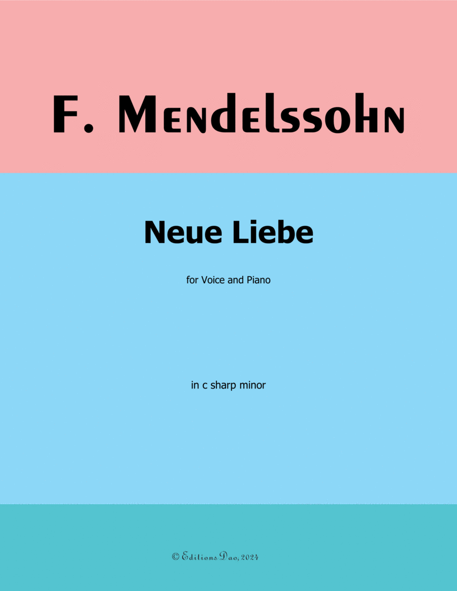 Neue Liebe, by Mendelssohn, in c sharp minor