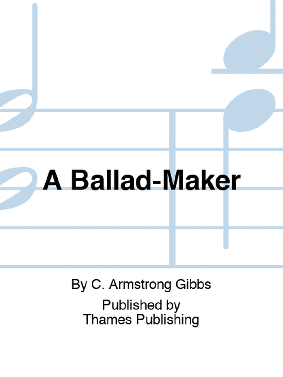 A Ballad-Maker