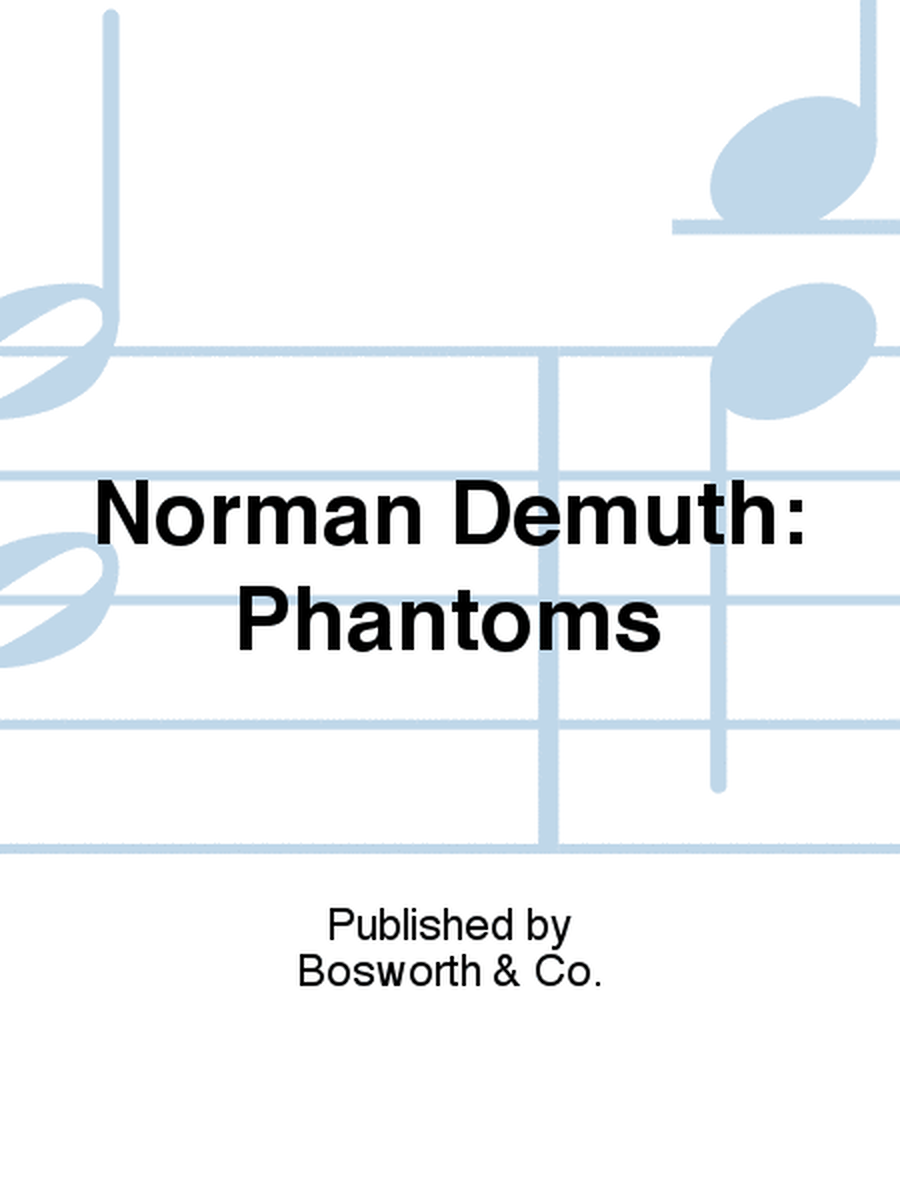 Norman Demuth: Phantoms