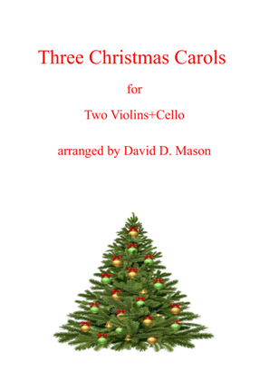 Book cover for Three Christmas Carols (Two Violins+Cello+Piano)