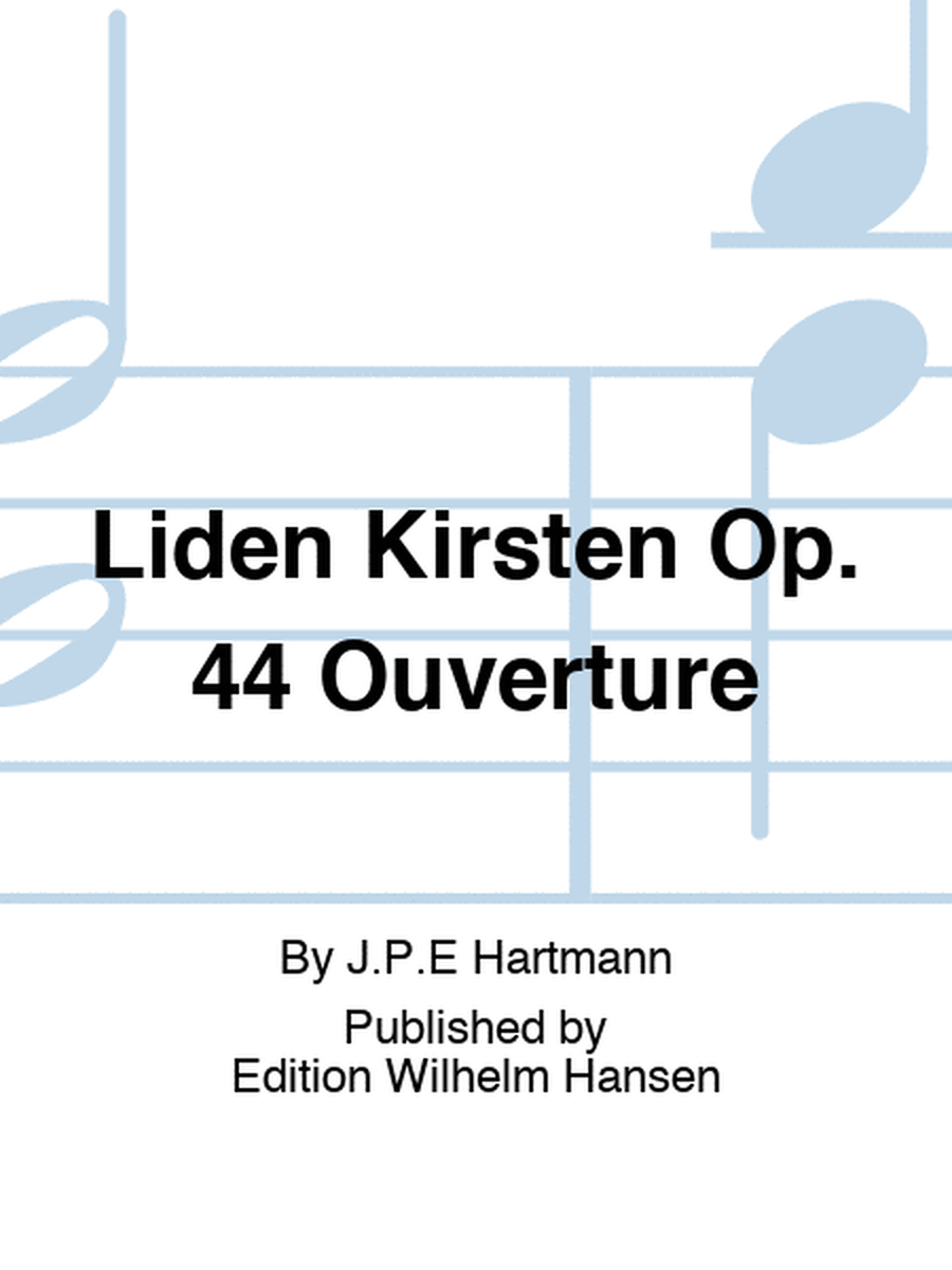 Liden Kirsten Op. 44 Ouverture