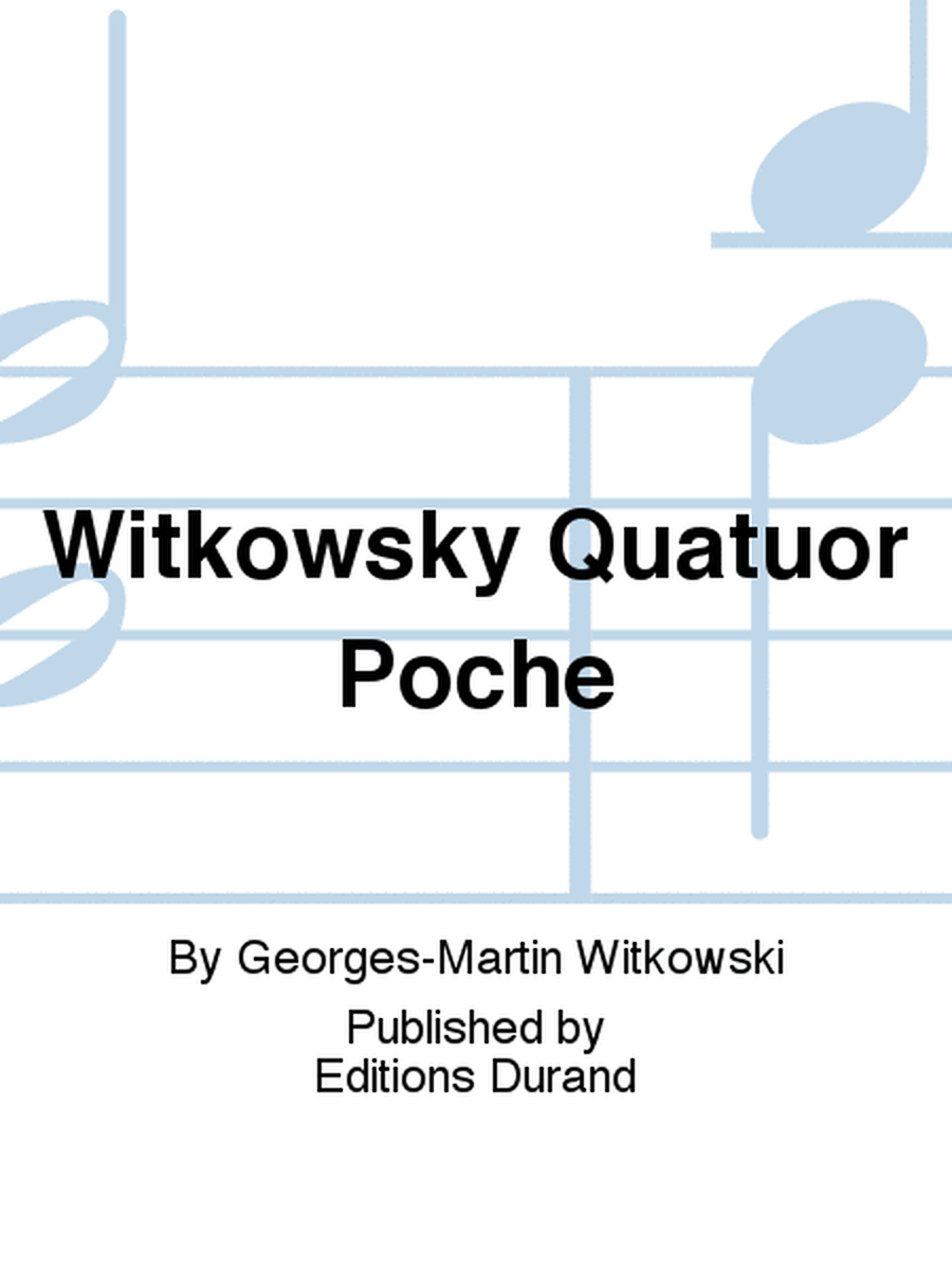 Witkowsky Quatuor Poche