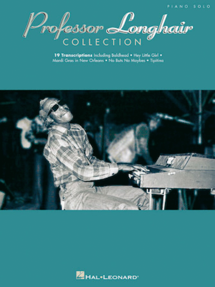 Professor Longhair: The Professor Longhair Collection