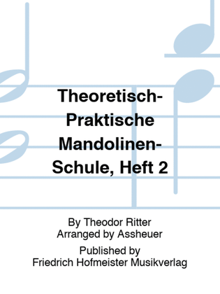 Book cover for Theoretisch-Praktische Mandolinen-Schule, Heft 2