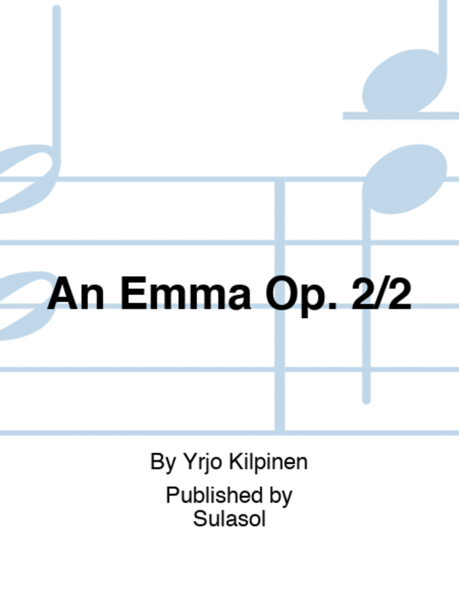 An Emma Op. 2/2