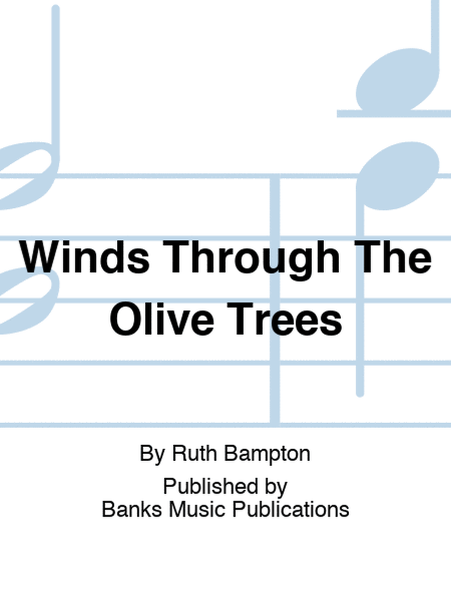 Winds Through The Olive Trees