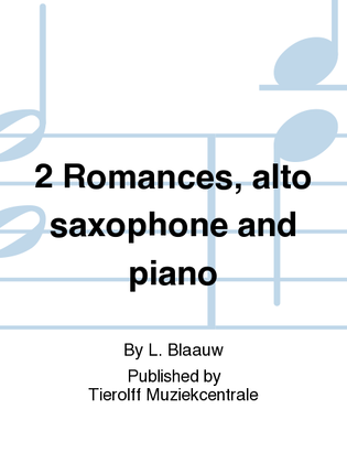 Book cover for Twee Romances/Two Romances, Alto Saxophone & Piano