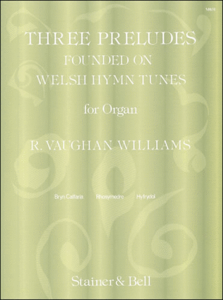 Three Preludes founded on Welsh HymnTunes