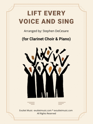 Lift Every Voice And Sing (for Clarinet Choir and Piano)