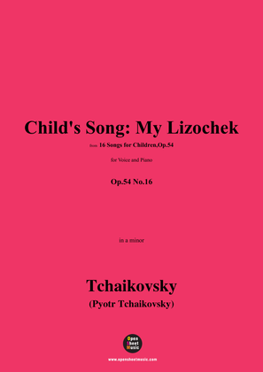 Book cover for Tchaikovsky-Child's Song:My Lizochek,in a minor,Op.54 No.16
