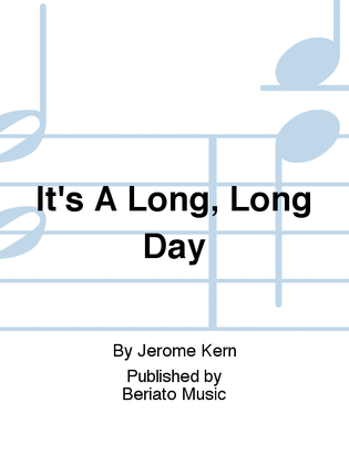 Book cover for It's A Long, Long Day