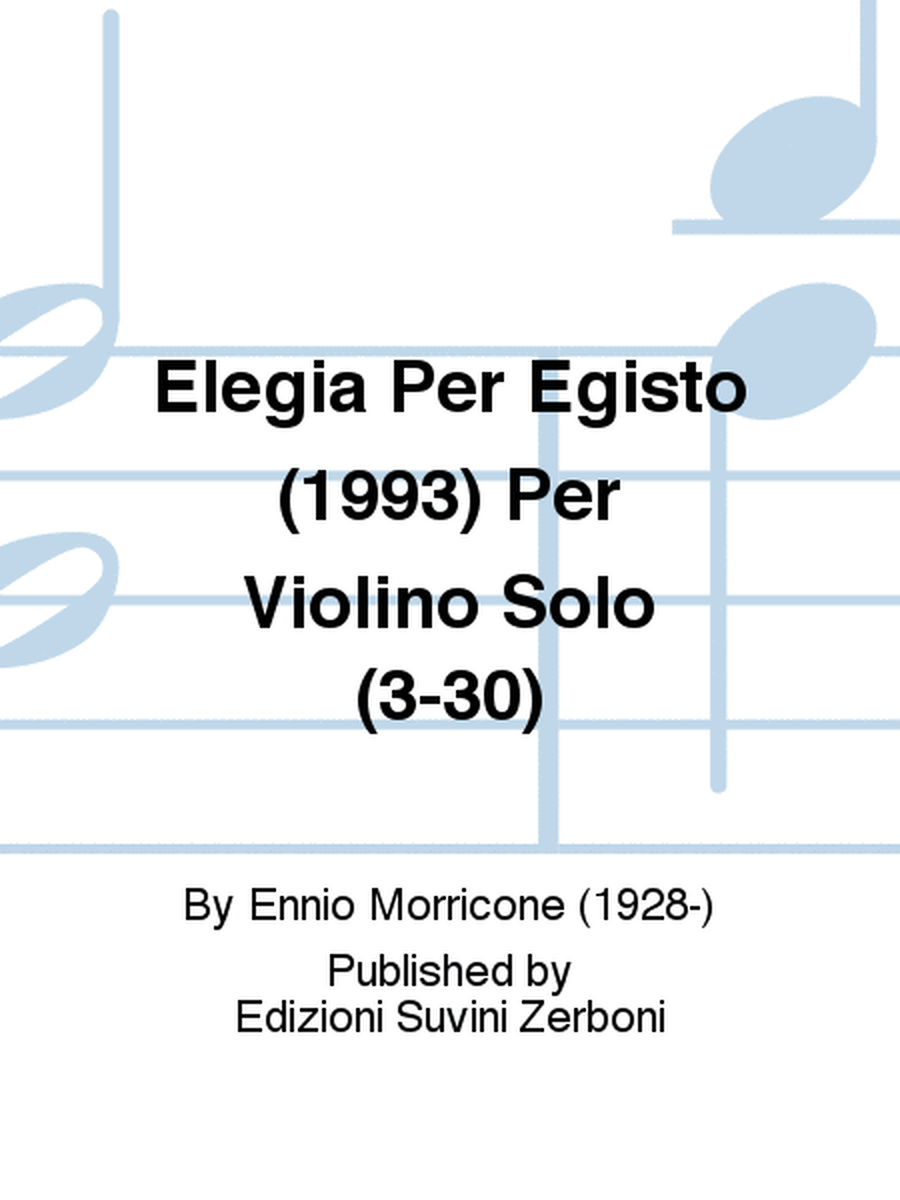 Elegia Per Egisto (1993) Per Violino Solo (3-30)
