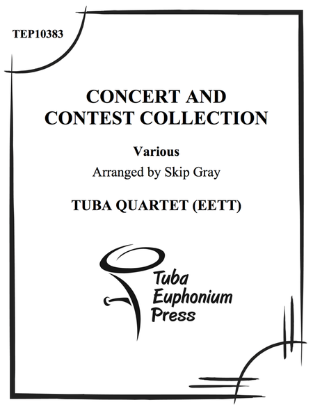 Concert and Contest Collection for Tuba-Euphonium Quartet