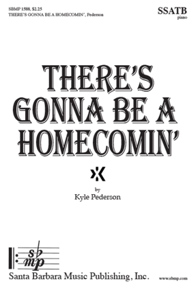 Book cover for There's Gonna be a Homecomin' - SSATB Octavo
