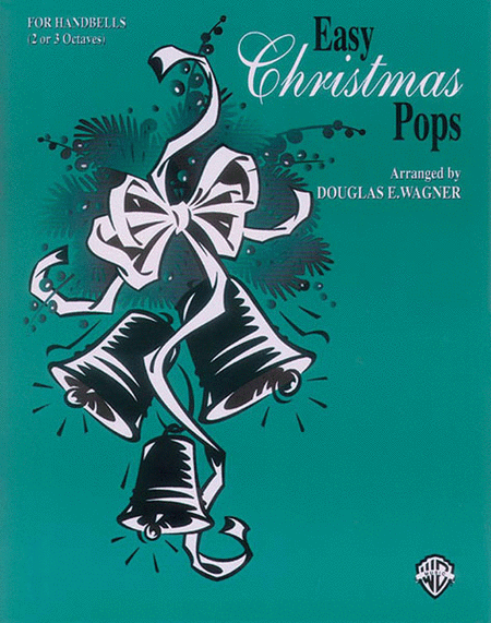 Easy Christmas Pops Volume I (2-3 Octaves)
