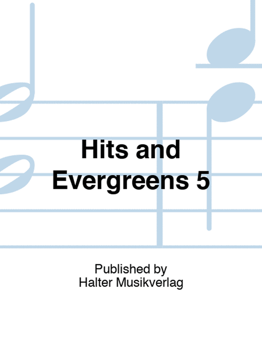 Hits and Evergreens 5