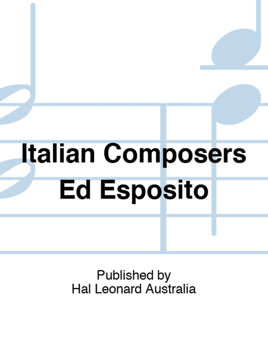 Italian Composers Ed Esposito