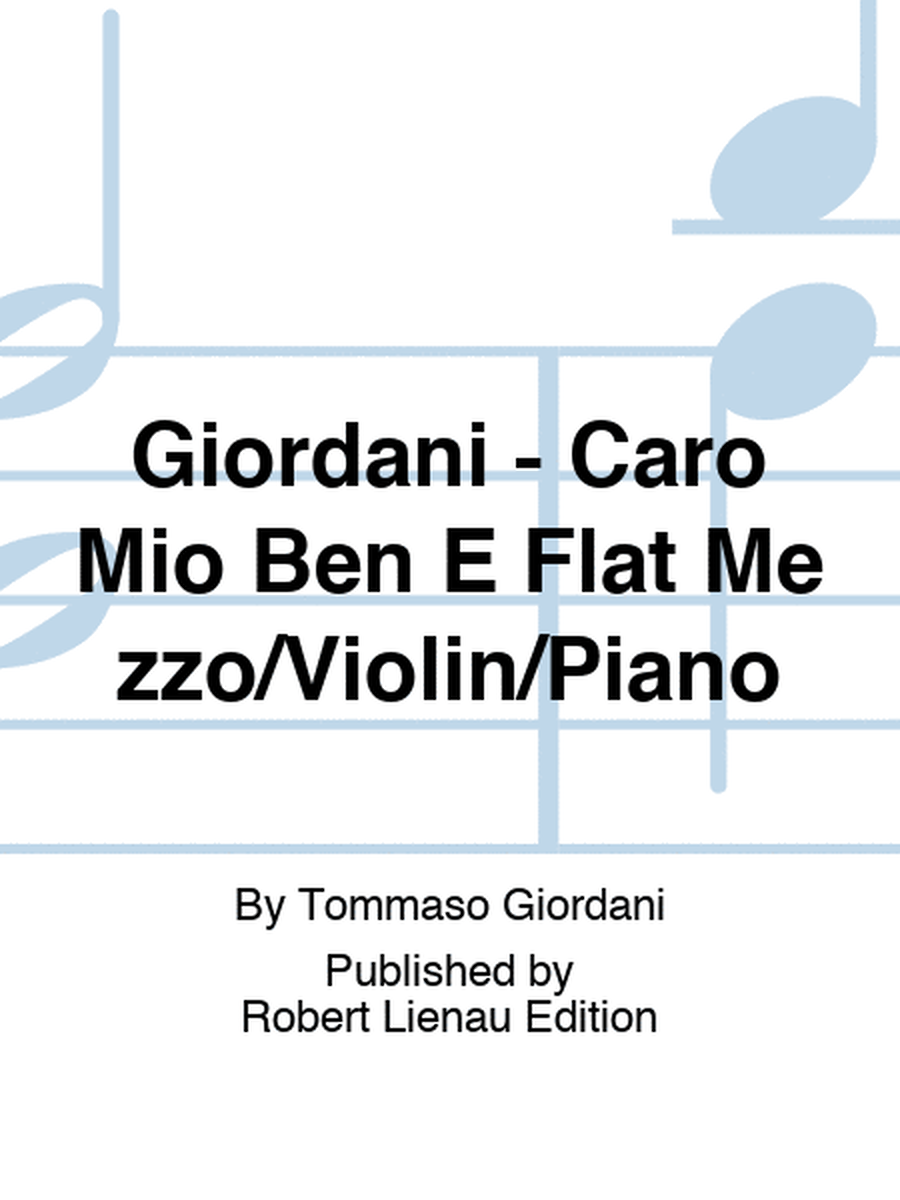 Giordani - Caro Mio Ben E Flat Mezzo/Violin/Piano