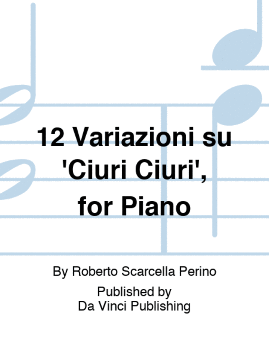 12 Variazioni su 'Ciuri Ciuri', for Piano