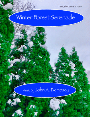 Book cover for Winter Forest Serenade (Trio for Flute, Clarinet and Piano)