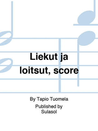 Book cover for Liekut ja loitsut, score